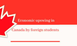 Canada’s Economic Upswing Through International Students