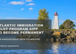 Atlantic Immigration Pilot Program AIPP to Become Permanent