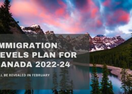 Immigration Levels Plan 2022-2024 will be announced by Canada in February